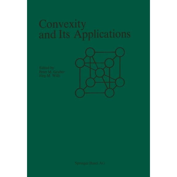Convexity and Its Applications, (Paperback)