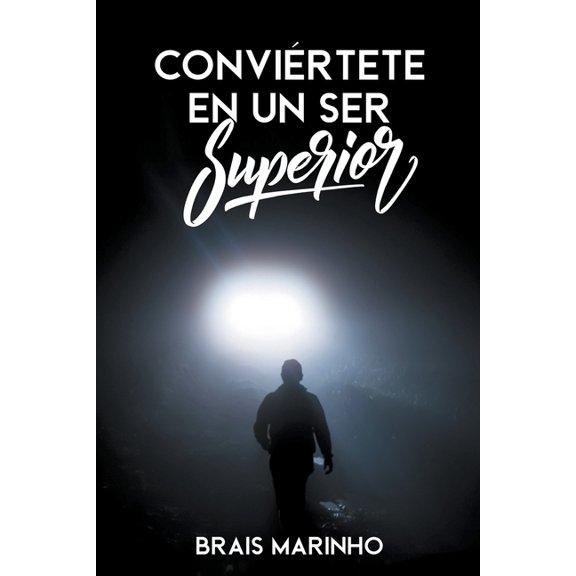 ConviÃ©rtete en un ser superior, (Paperback)