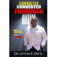thumbnail image 1 of Convicted - Converted - Forgiven (Paperback), 1 of 1