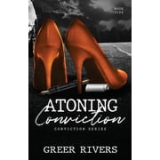 Conviction Atoning Conviction A Dark Captive Romantic Suspense, Book 5, Paperback