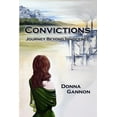 thumbnail image 1 of Convictions: Journey Beyond Innocence (Paperback) by Donna Gannon, 1 of 1