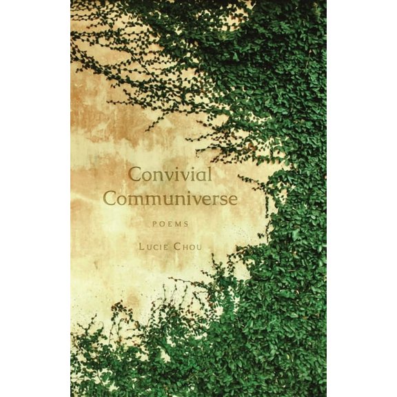 Convivial Communiverse: Poems, (Paperback)