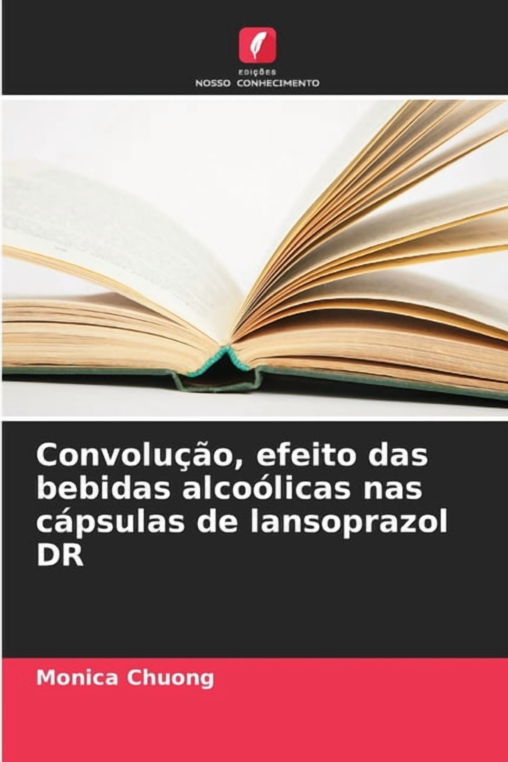 ConvoluÃ§Ã£o, efeito das bebidas alcoÃ³licas nas cÃ¡psulas de lansoprazol DR, (Paperback)