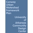 thumbnail image 1 of Conway Urban Watershed Framework Plan (Paperback), 1 of 1