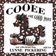 thumbnail image 1 of Cooee the Good Pony and Little Brown Dog, (Paperback), 1 of 1