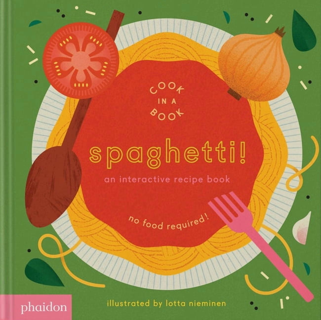 Cook In A Book: Interactive Spaghetti Pasta Recipe Book for Ages 2