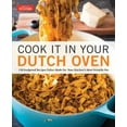 thumbnail image 1 of Cook It in Your Dutch Oven : 150 Foolproof Recipes Tailor-Made for Your Kitchen's Most Versatile Pot (Paperback), 1 of 2