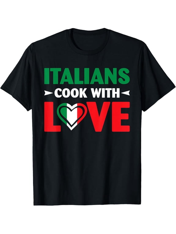 Cook With Love Italian Chef Funny Sayings Quotes T-Shirt - Classic Chef funny quote shirt Unisex 100% Cotton Crew Neck T-Shirt Breathable Casual Everyday Wear Affordable Graphic Soft Cheap t shirts