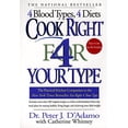 thumbnail image 1 of Pre-Owned Cook Right 4 Your Type: The Practical Kitchen Companion to Eat Right 4 Your Type (Paperback) 0425173291 9780425173299, 1 of 1