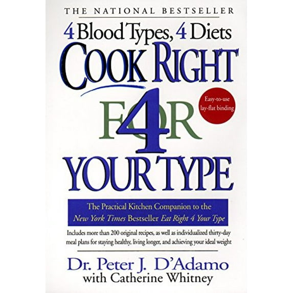 Pre-Owned Cook Right 4 Your Type: The Practical Kitchen Companion to Eat Right 4 Your Type (Paperback) 0425173291 9780425173299