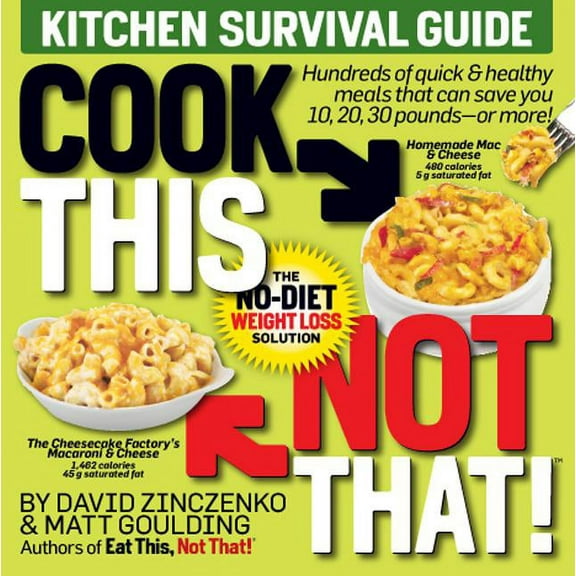 Pre-Owned Cook This, Not That! : Kitchen Survival Guide