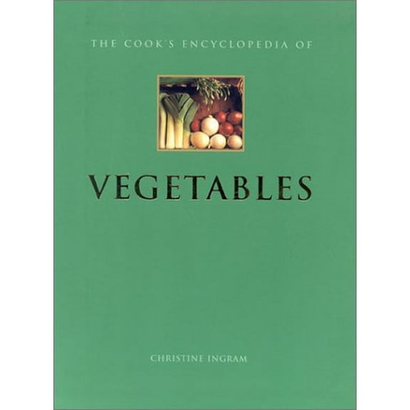 Pre-Owned The Cook's Encyclopedia of Vegetables (Cook's Encyclopedias), 9780754803690, 0754803694, Paperback, Illustrated edition edition