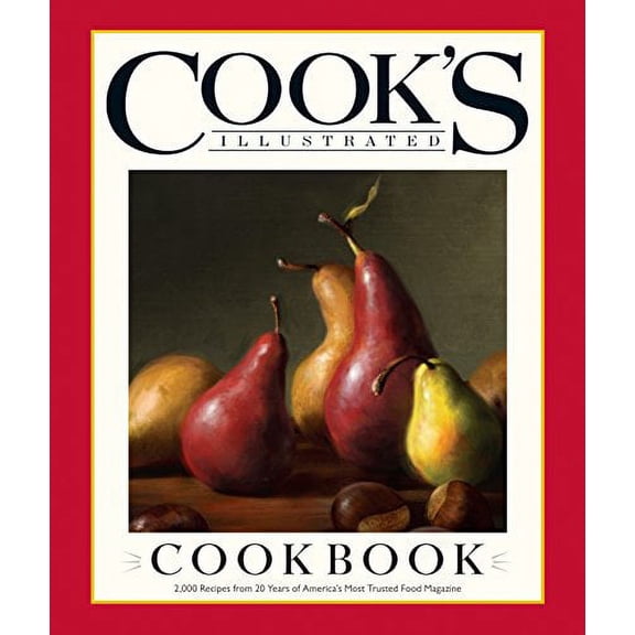 Pre-Owned Cook's Illustrated Cookbook: 2,000 Recipes from 20 Years of America's Most Trusted Food Magazine