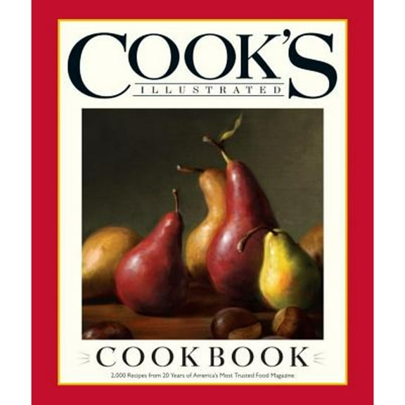 Pre-Owned Cook's Illustrated Cookbook: 2,000 Recipes from 20 Years of America's Most Trusted Cooking Magazine, 9781933615899, 1933615893, Hardcover,
