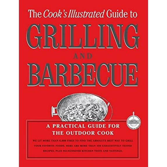 Pre-Owned Cook's Illustrated Guide To Grilling & Barbecue (Hardcover) by "Cooks Illustrated" Magazine