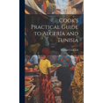thumbnail image 1 of Cook's Practical Guide to Algeria and Tunisia, (Hardcover), 1 of 1