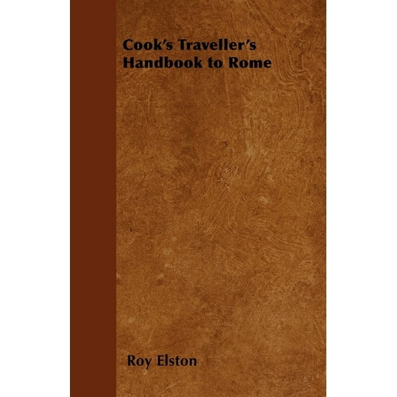 Cook's Traveller's Handbook to Rome, (Paperback)