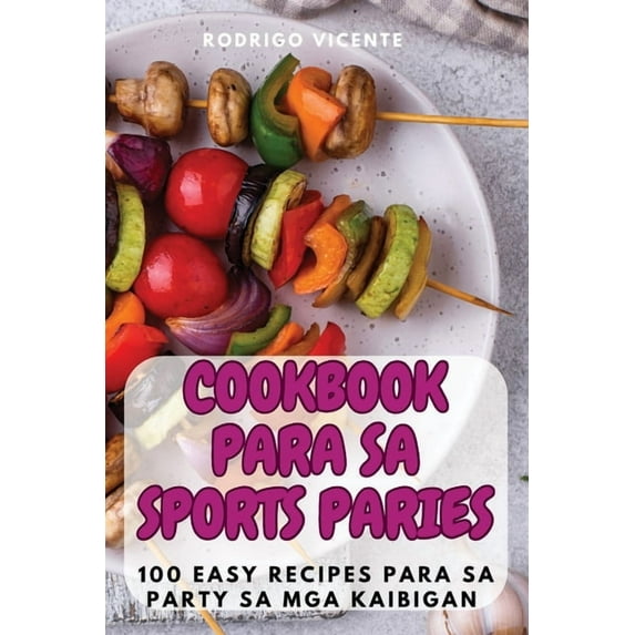 Cookbook Para Sa Sports Paries, (Paperback)