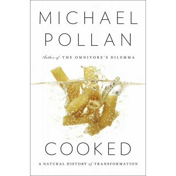 Cooked : A Natural History of Transformation (Hardcover)