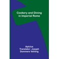 thumbnail image 1 of Cookery and Dining in Imperial Rome, (Paperback), 1 of 1