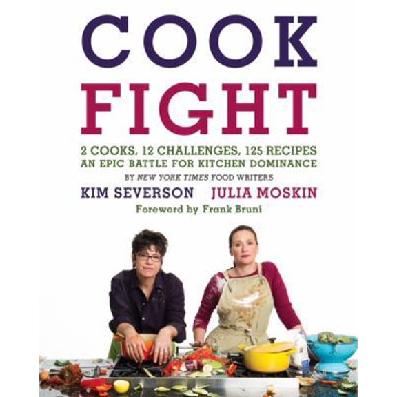 Pre-Owned Cookfight: 2 Cooks, 12 Challenges, 125 Recipes: An Epic Battle for Kitchen Dominance (Hardcover) 0061988383 9780061988387
