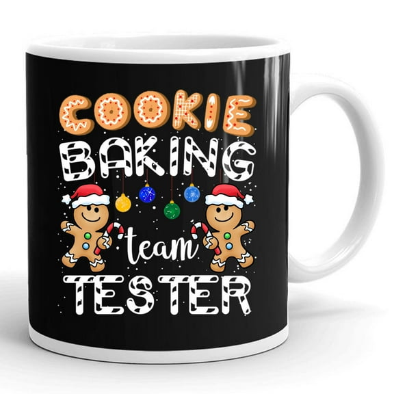 Cookie Baking Team Tester Gingerbread Funny Christmas Gift Ceramic Mug 11oz (White;11oz)