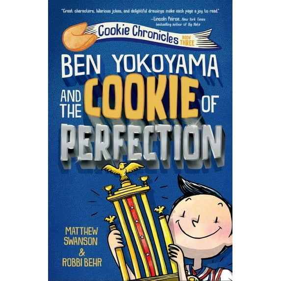 Cookie Chronicles Ben Yokoyama and the Cookie of Perfection, (Hardcover)