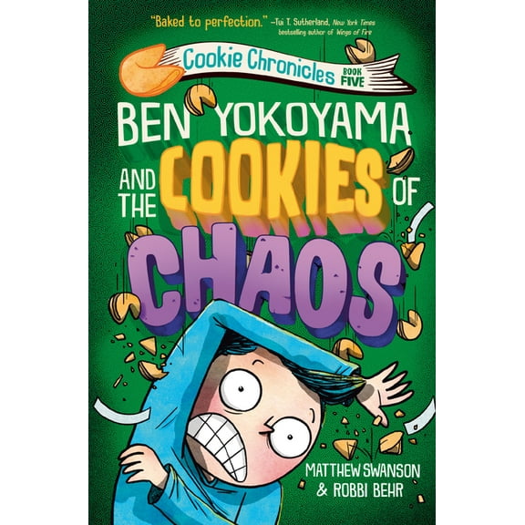 Cookie Chronicles: Ben Yokoyama and the Cookies of Chaos (Series #5) (Hardcover)