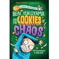 thumbnail image 1 of Cookie Chronicles Ben Yokoyama and the Cookies of Chaos, (Paperback), 1 of 2
