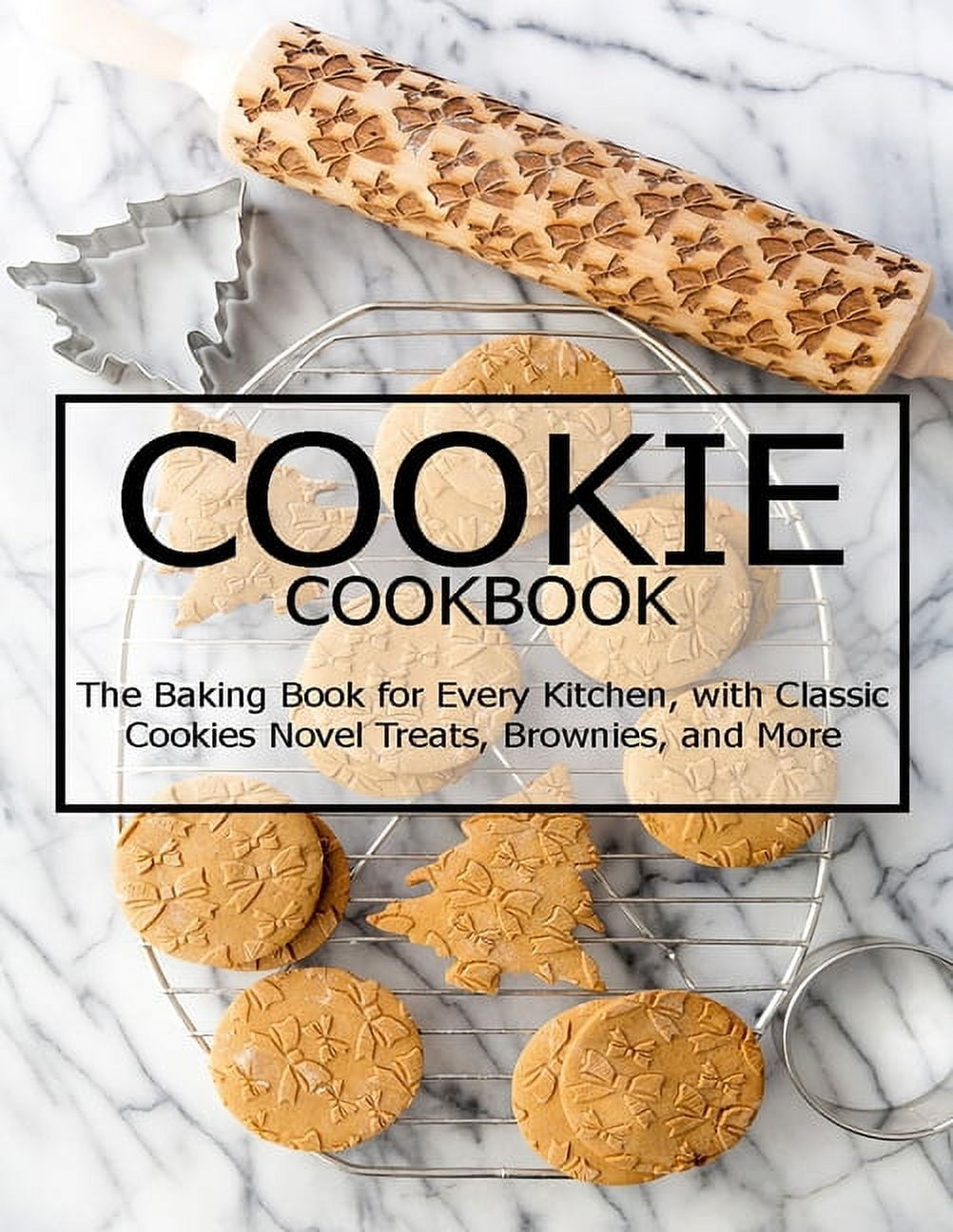 https://i5.walmartimages.com/seo/Cookie-Cookbook-The-Baking-Book-for-Every-Kitchen-with-Classic-Cookies-Novel-Treats-Brownies-and-More-Paperback-9798597170589_1e8b038c-23a7-4425-a733-8f33a62763a2.fcad964b80ad56f9a64d003248c20f9f.jpeg