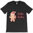thumbnail image 1 of Cookie Dealer Funny Holiday Baking Graphic H9068 T-Shirt, for Men and Women, Up to Size 5XL, 1 of 2