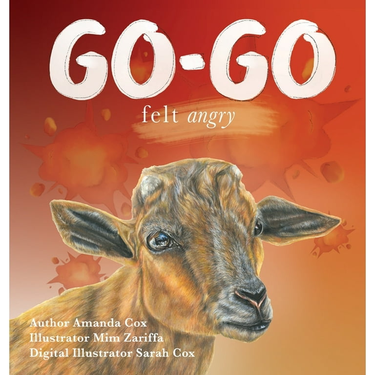 Cookie Felt Sad: Go-go Felt Angry (Series #4) (Hardcover)