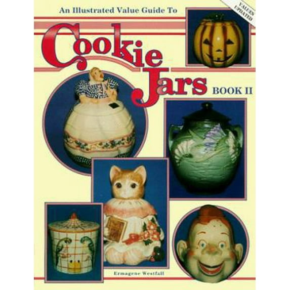 Pre-Owned An Illustrated Value Guide to Cookie Jars (Book II) (Paperback) 0891455442 9780891455448