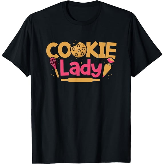 Cookie Lady Baking Pastry Lover Baker Chef Sweet Tooth T-Shirt