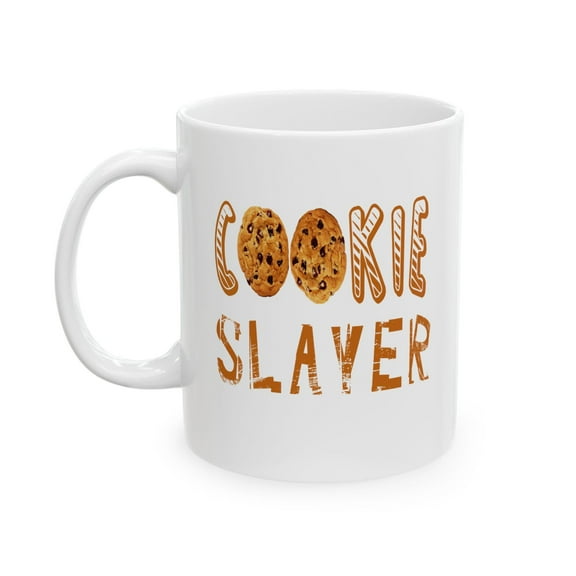 Cookie Slayer 11 oz Coffee Mug - Funny Gift for Cookie Lovers White Ceramic