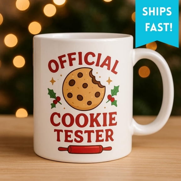 Cookie Tester Mug Funny Cistmas Coffee Cup day Baking Gift Cookie Lovers, Teas, & Family Cute Xmas Cup.jpg