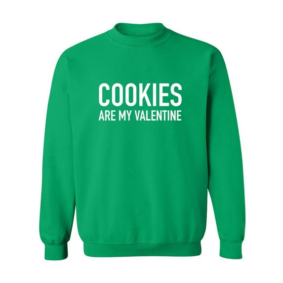 Cookies Are My Valentine Crewneck Sweatshirt