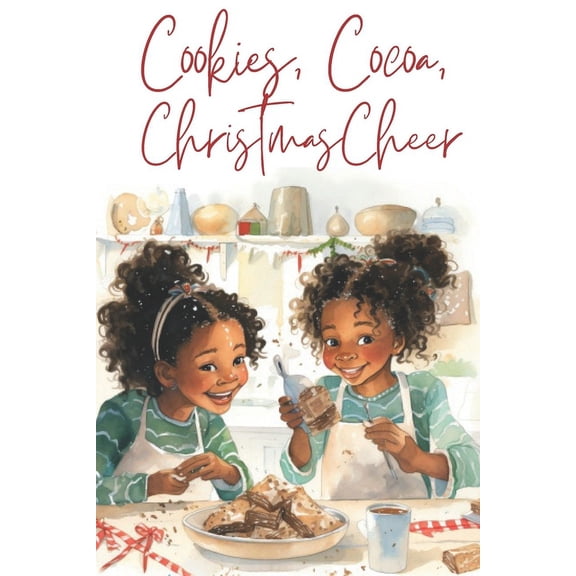 Cookies, Cocoa, & Christmas Cheer, (Paperback)