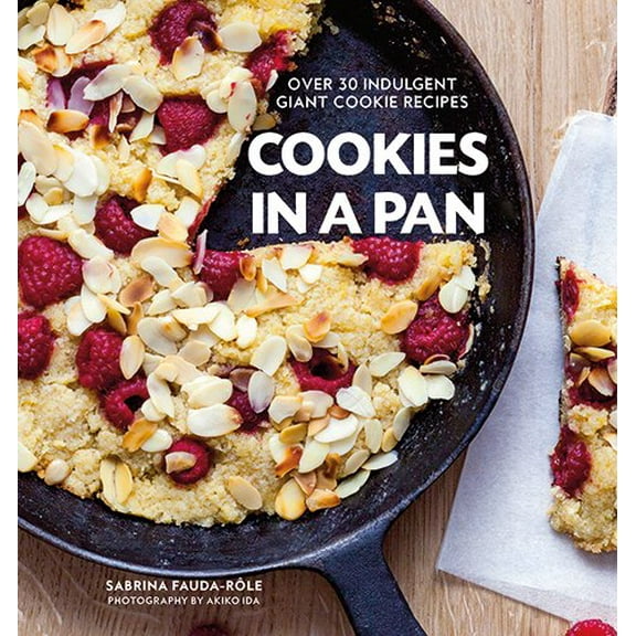 Pre-Owned Cookies in a Pan: Over 30 Indulgent Giant Cookie Recipes (Hardcover) 1784881422 9781784881429