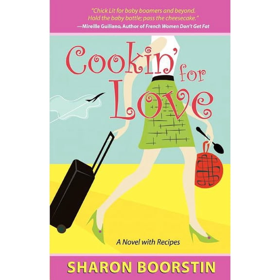 Cookin' for Love: A Novel with Recipes (Paperback)
