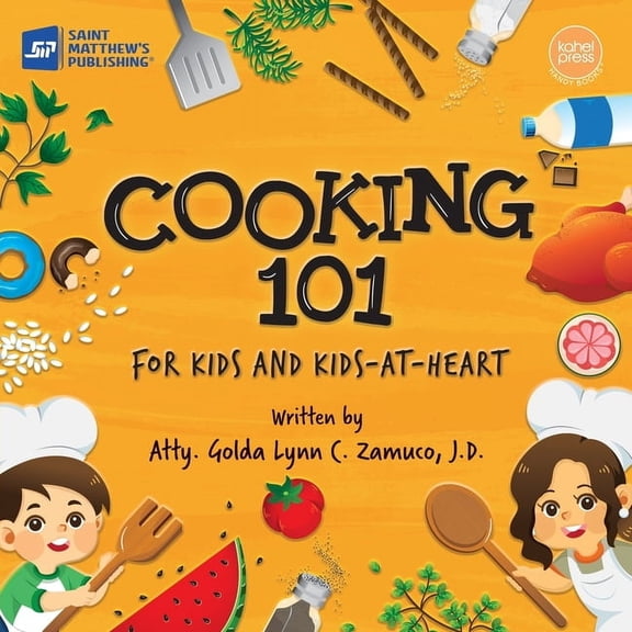 Cooking 101: For Kids and Kids-at-Heart, (Paperback)