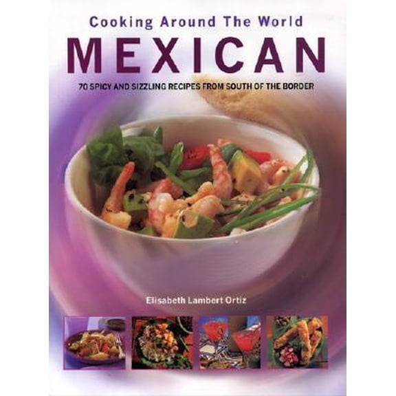 Pre-Owned Cooking Around the World: Mexican