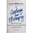 thumbnail image 1 of Pre-Owned Cooking As Therapy 9780877951179 Used, 1 of 1