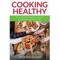 thumbnail image 1 of Cooking Healthy: Grain Free for Diabetics, Gluten Intolerance and Paleo Diet, (Paperback), 1 of 1