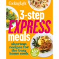 thumbnail image 1 of Pre-Owned 3-Step Express Meals: Easy Weeknight Recipes for Today's Home Cook (Paperback) 0848739973 9780848739973, 1 of 1