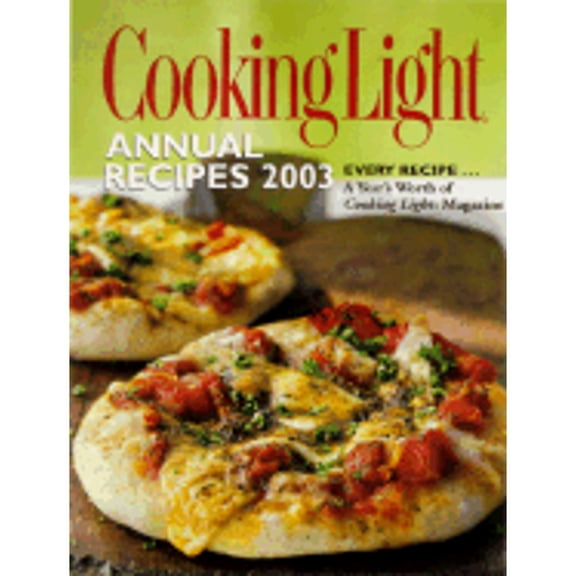 COOKING LIGHT ANNUAL RECIPES 2003