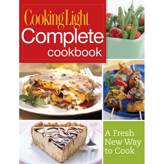 Pre-Owned Cooking Light Complete Cookbook: A Fresh New Way to Cook (Flexibound) 0848734106 9780848734107