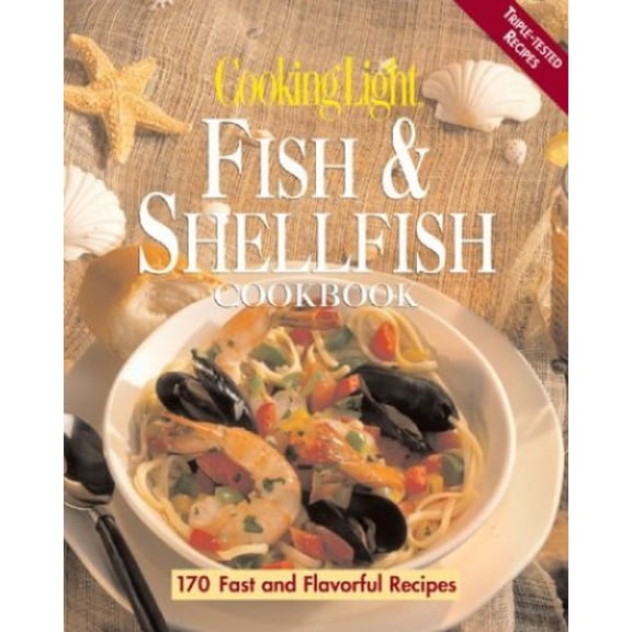 Pre-Owned Cooking Light Fish & Shellfish Cookbook (Paperback) 0848727258 9780848727253