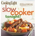 thumbnail image 1 of Cooking Light Slow-Cooker Tonight! : 140 delicious weeknight recipes that practically cook themselves (Paperback), 1 of 1