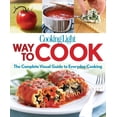 thumbnail image 1 of Cooking Light Way to Cook : The Complete Visual Guide To Everyday Cooking (Paperback), 1 of 1